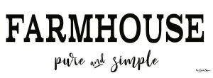Farmhouse - Pure and Simple